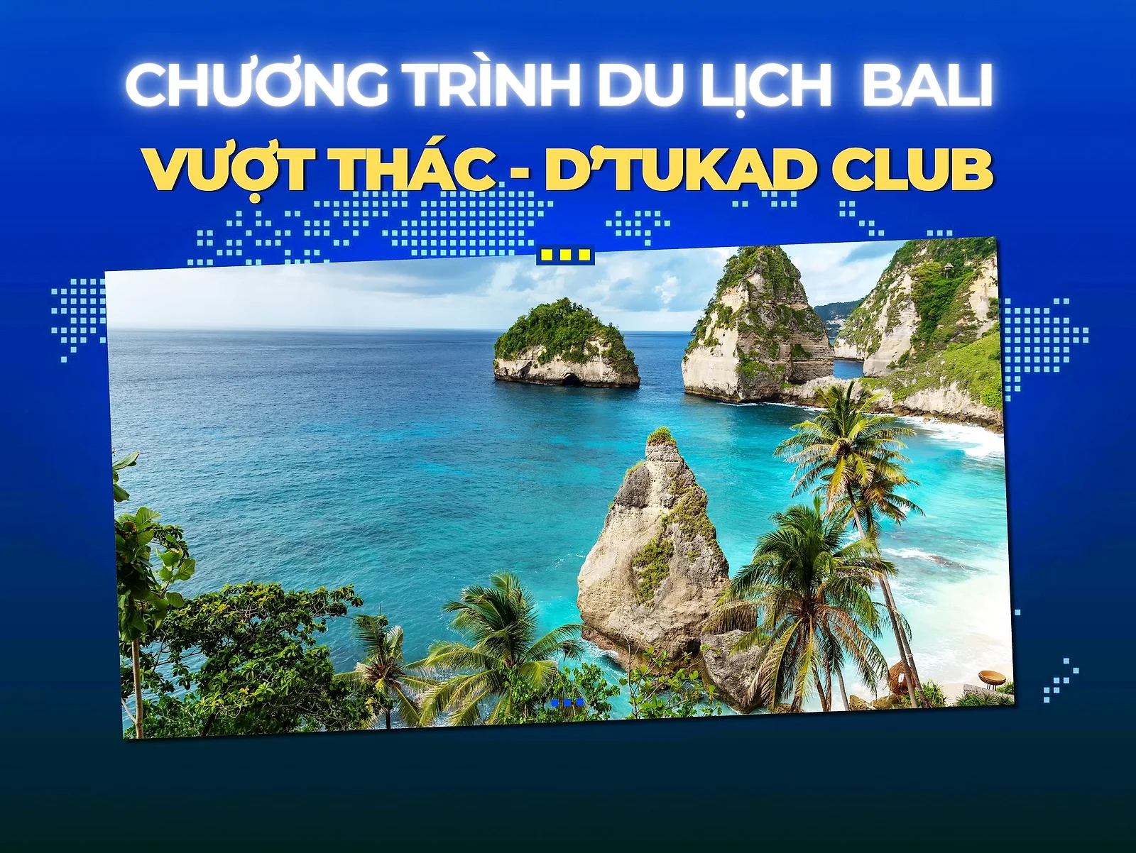 VƯỢT THÁC - D’TUKAD CLUB