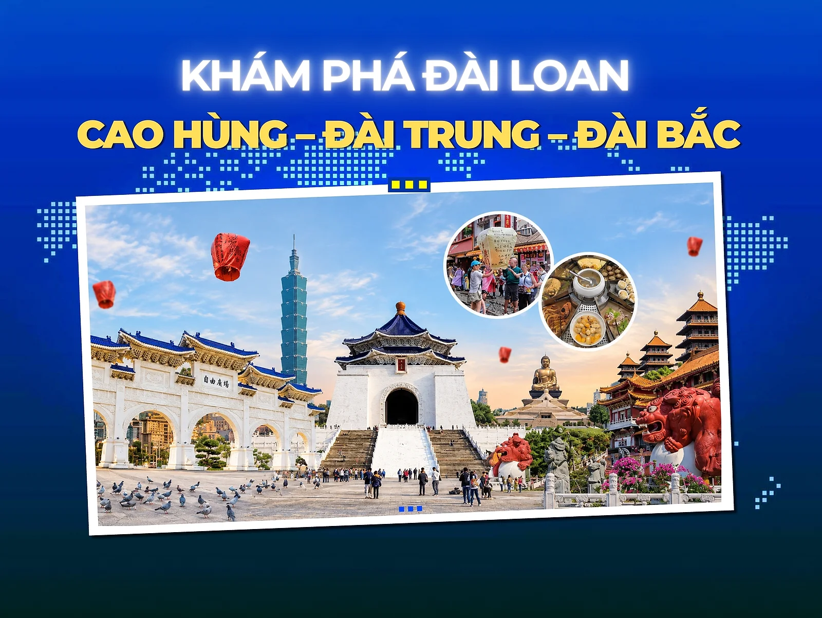 CAO HÙNG – ĐÀI TRUNG – ĐÀI BẮC