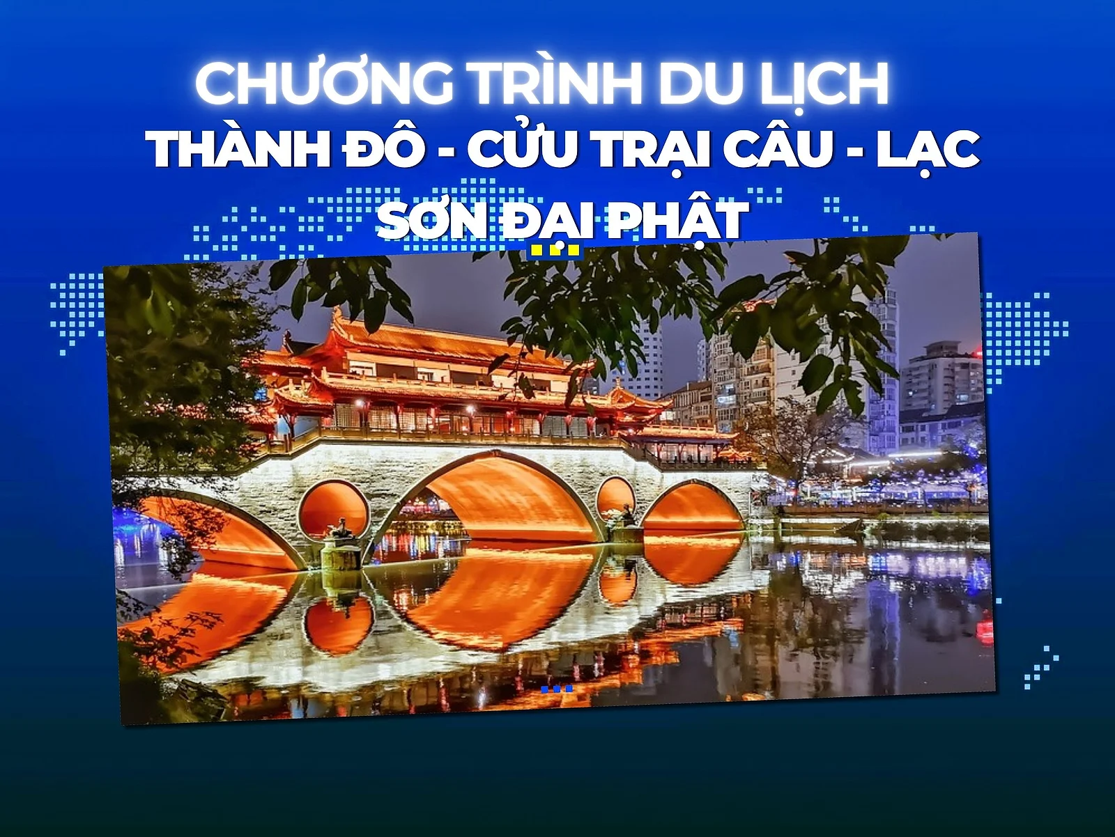 THÀNH ĐÔ - CỬU TRẠI CÂU - LẠC SƠN ĐẠI PHẬT