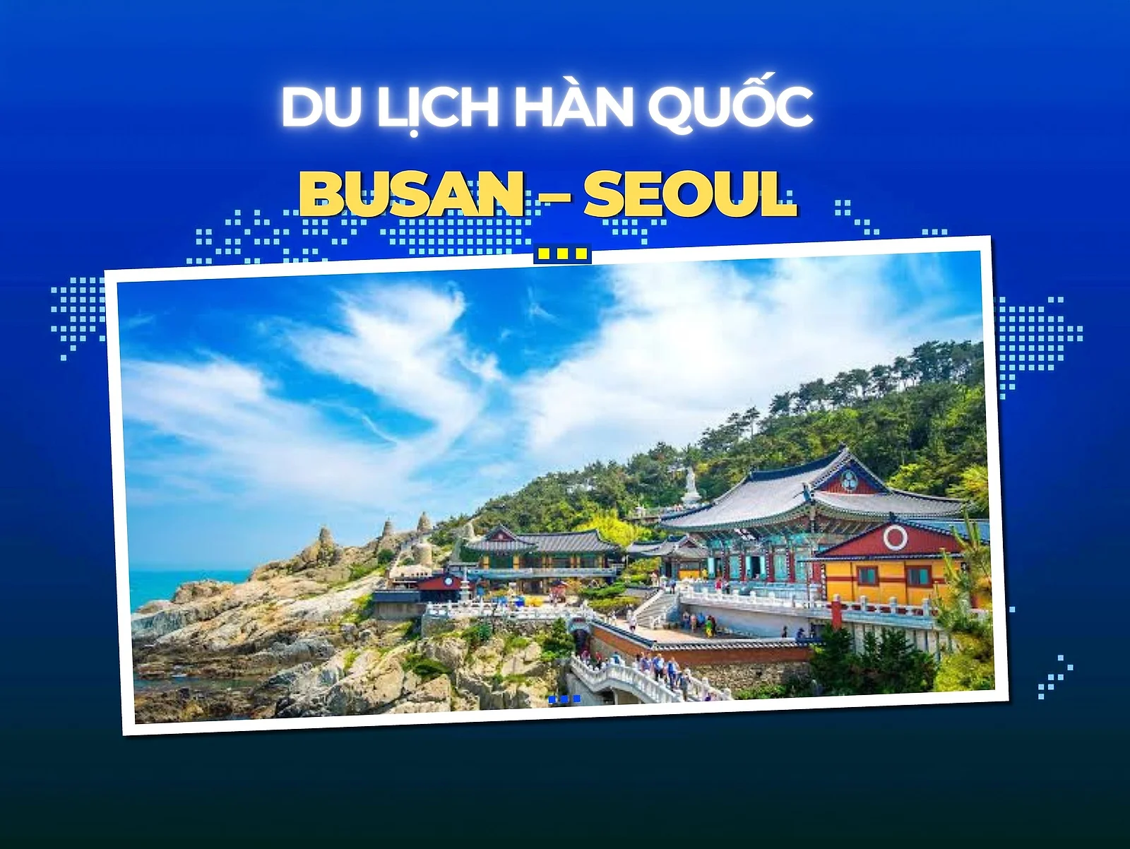 BUSAN – GYEONGJU - ULSAN – SEOUL
