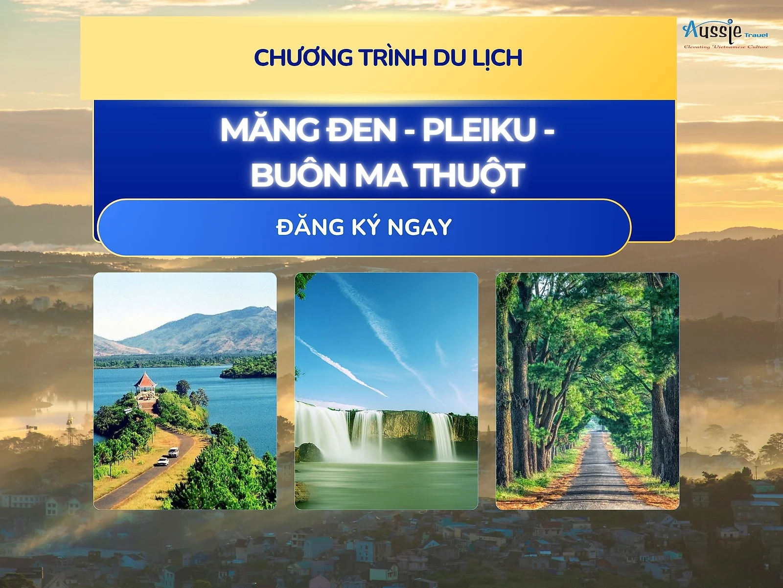 MĂNG ĐEN - PLEIKU - BUÔN MA THUỘT